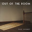 Paul Rooney's Out of the Room Album Cover (Front)